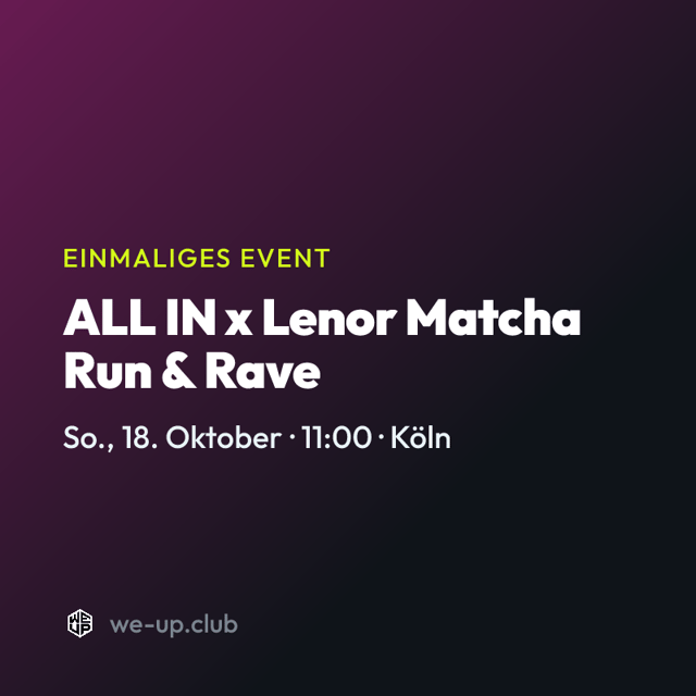 ALL IN x Lenor Matcha Run & Rave