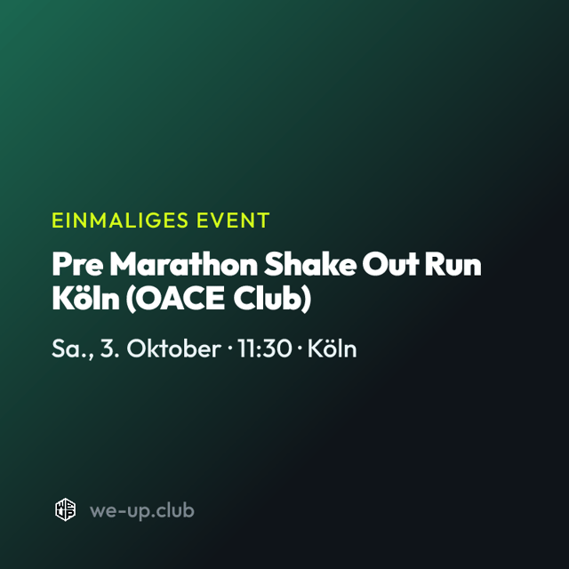 Pre Marathon Shake Out Run Köln (OACE Club)