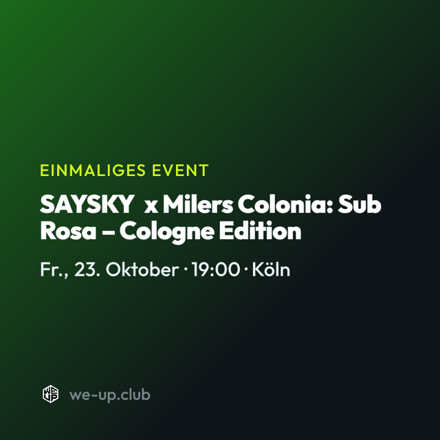 SAYSKY x Milers Colonia: Sub Rosa – Cologne Edition