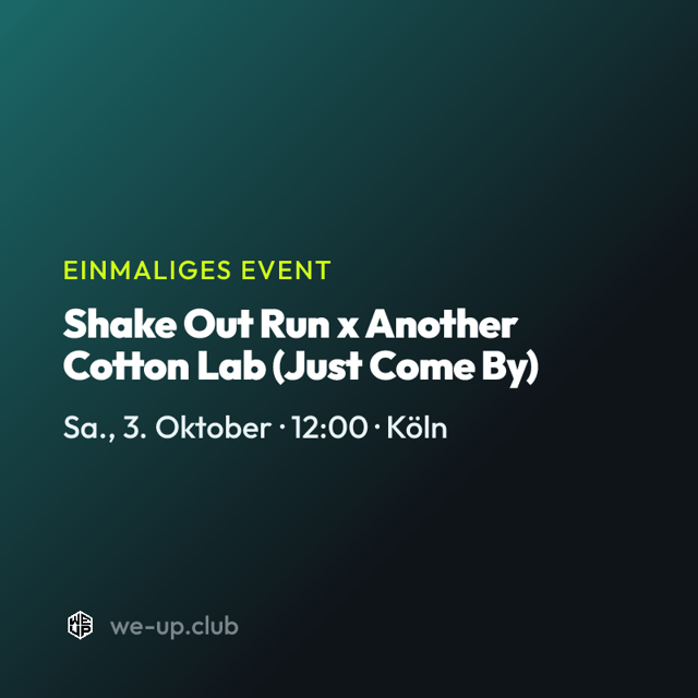 Shake Out Run x Another Cotton Lab (Just Come By)