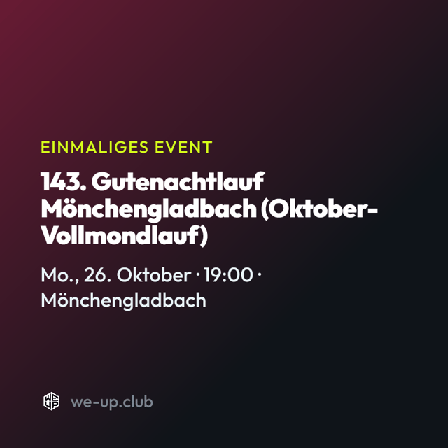143. Gutenachtlauf Mönchengladbach (Oktober-Vollmondlauf)