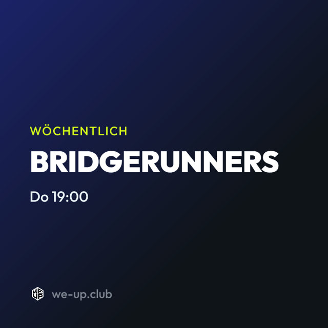 BRIDGERUNNERS · Wöchentlicher Run am Donnerstag