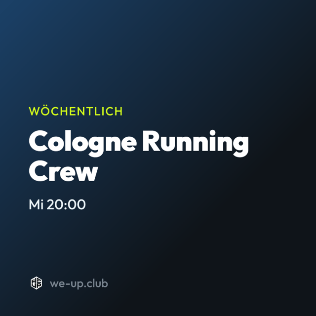 Cologne Running Crew · Wöchentlicher Run am Mittwoch