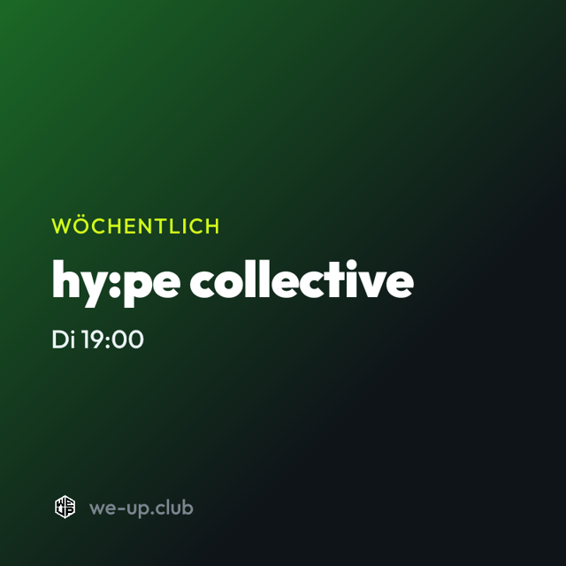 hy:pe collective · Wöchentlicher Run am Dienstag