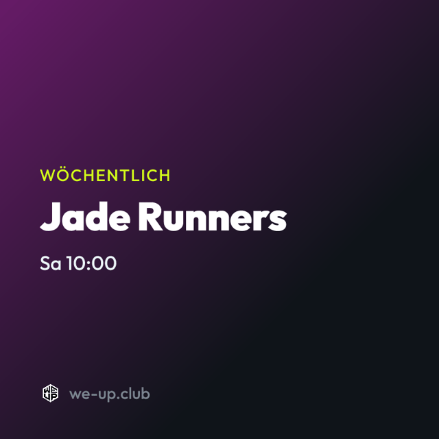 Jade Runners · Wöchentlicher Run am Samstag