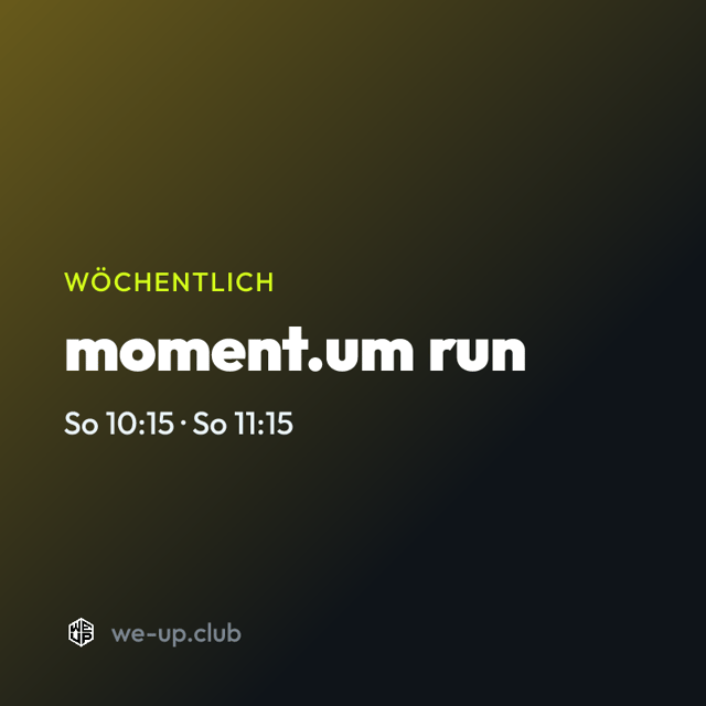 moment.um run · Wöchentlicher Run am Sonntag