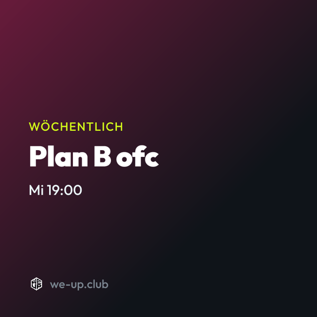 Plan B ofc · Wöchentlicher Run am Mittwoch