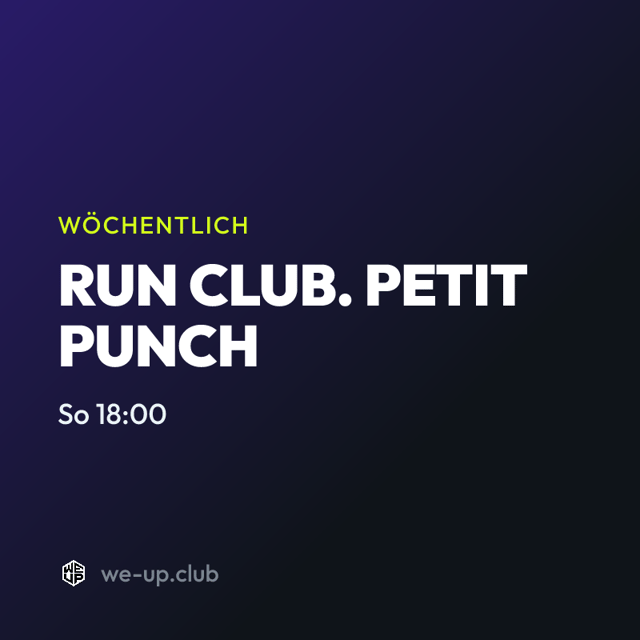 RUN CLUB. PETIT PUNCH · Wöchentlicher Run am Sonntag