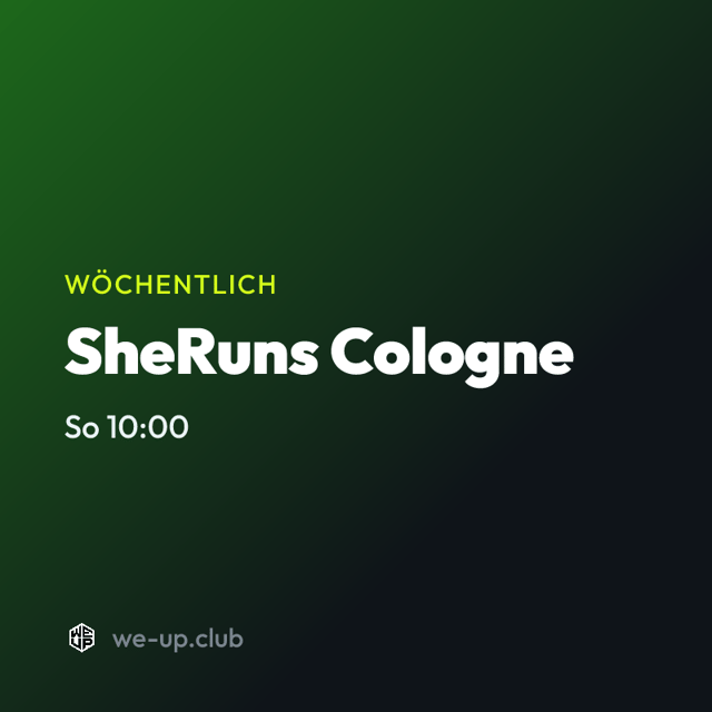SheRuns Cologne · Wöchentlicher Run am Sonntag