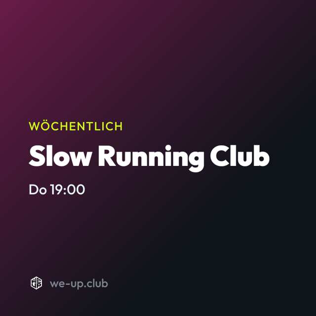 Slow Running Club · Wöchentlicher Run am Donnerstag