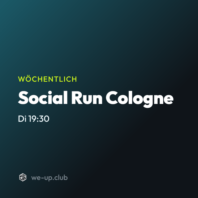 Social Run Cologne · Wöchentlicher Run am Dienstag