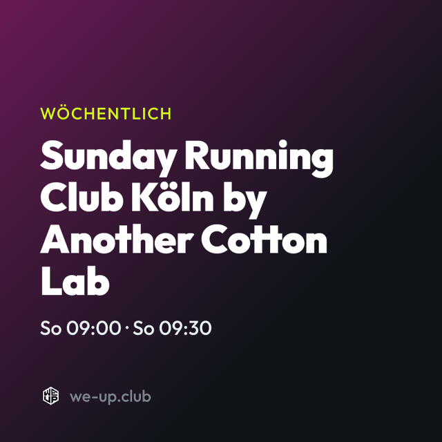Sunday Running Club Köln by Another Cotton Lab · Wöchentlicher Run am Sonntag